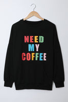 Need My Coffee Black Pullover Sweatshirt